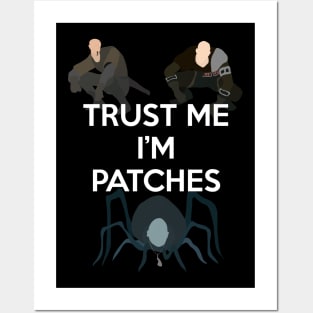 Trust Me, I'm Patches Posters and Art